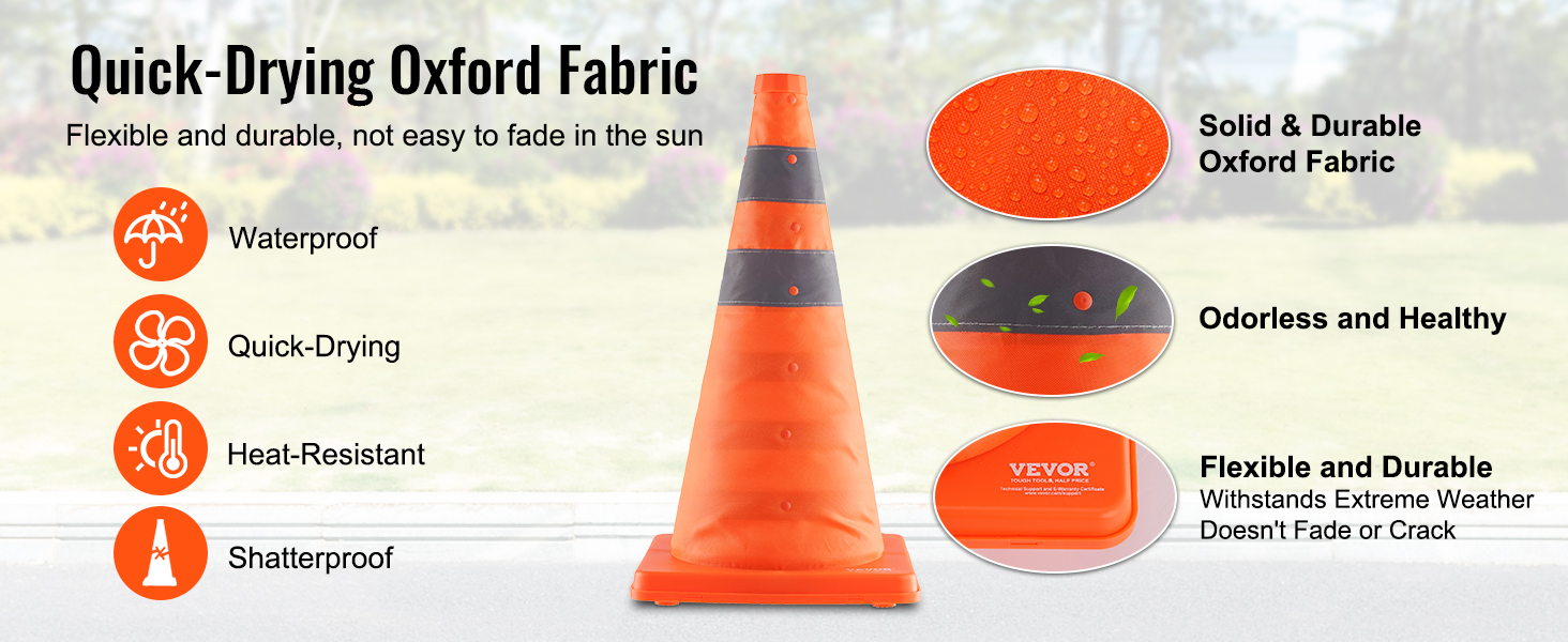 VEVOR safety cones are waterproof, quick-drying, heat-resistant, shatterproof, and made with durable oxford fabric.