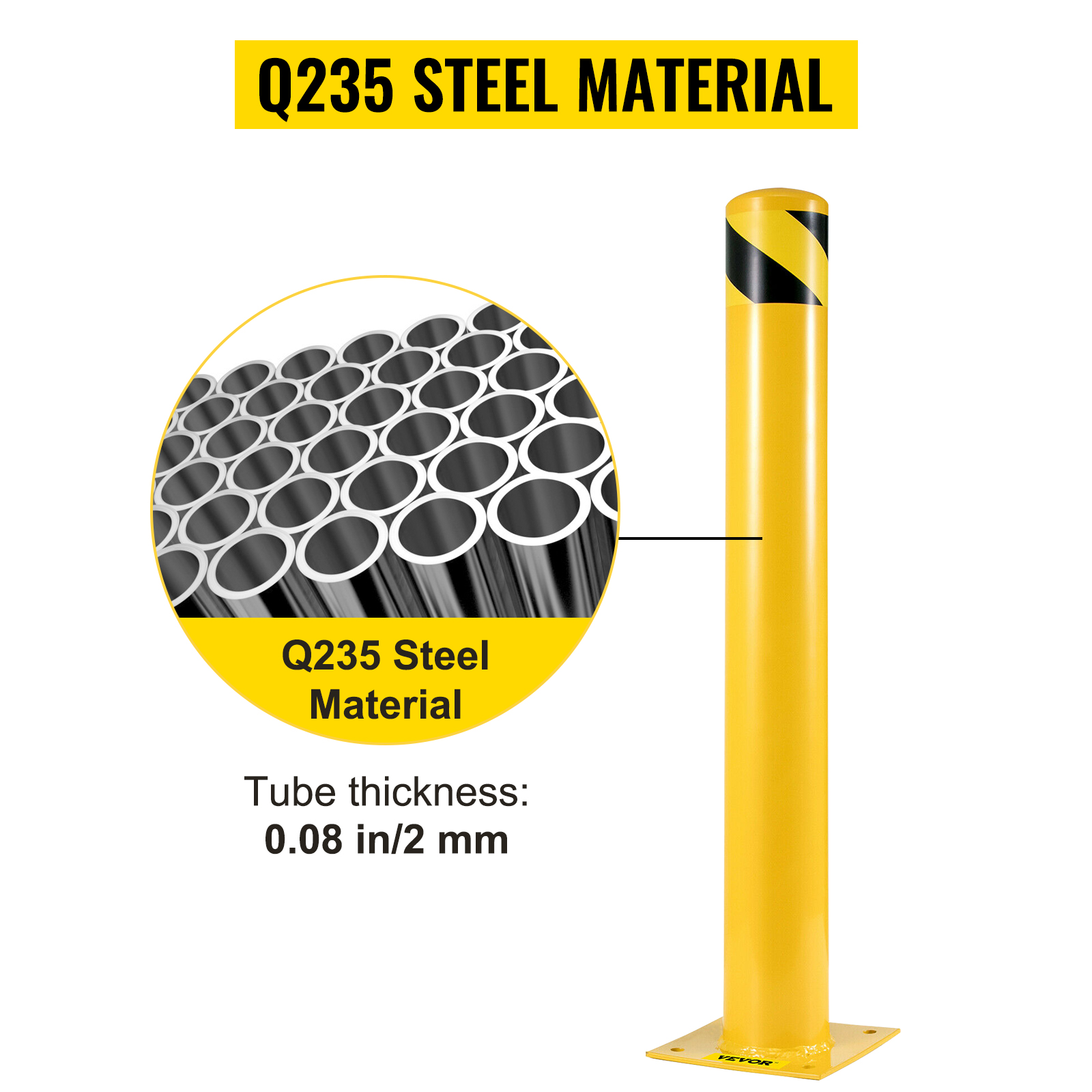 VEVOR safety bollard, q235 steel material, 0.08 in/2 mm thickness, yellow with black stripes.