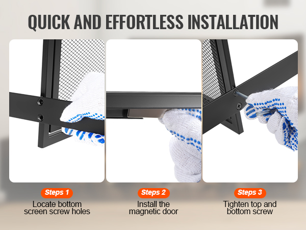 quick steps to install VEVOR fireplace screen using gloves: locate screw holes, install magnetic door, tighten screws.