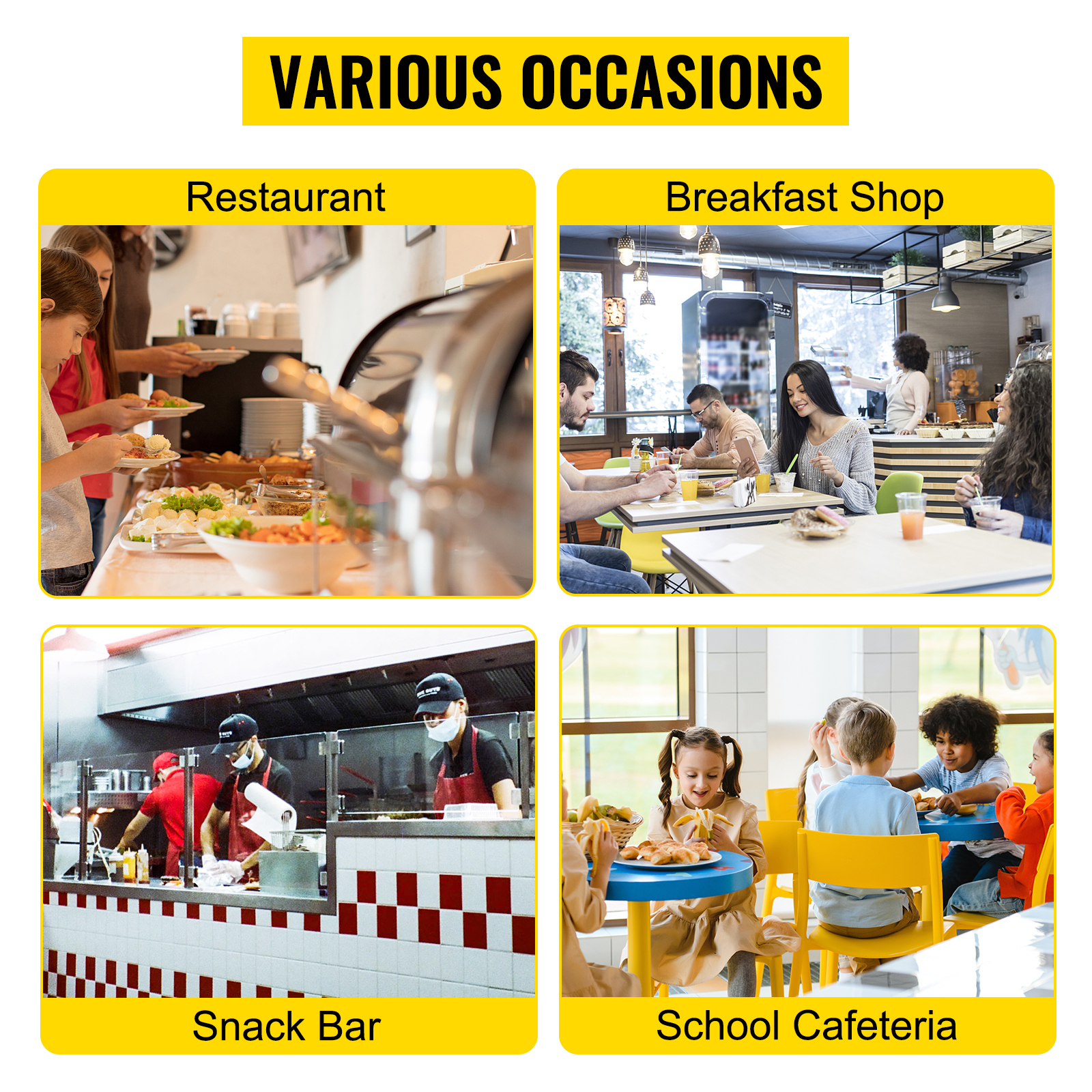 various occasions using VEVOR commercial food warmer: restaurant, breakfast shop, snack bar, school cafeteria.