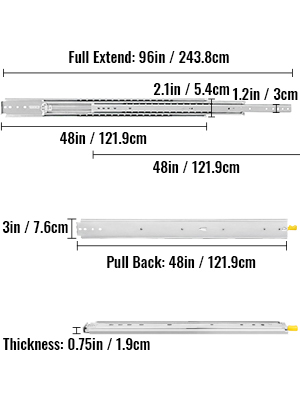 VEVOR heavy duty drawer slides, full extend 96in, thickness 0.75in, pull back 48in.