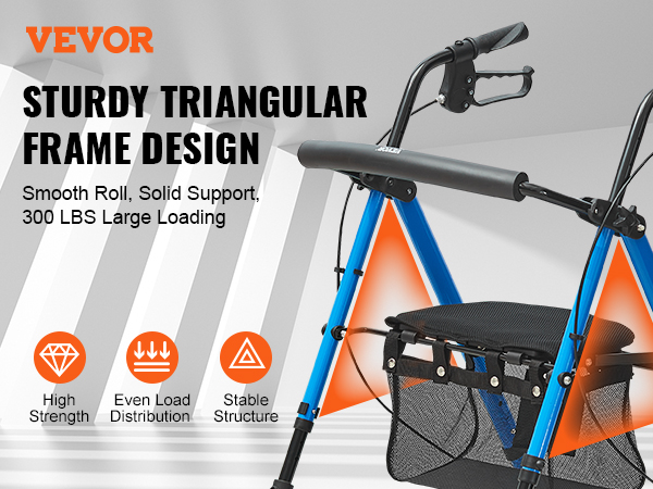 VEVOR rollator walker, sturdy triangular frame, high strength, even load distribution, and stable structure.