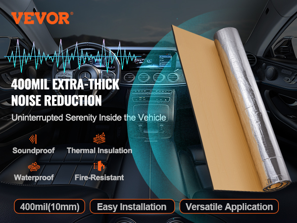 VEVOR sound deadening mat 400mil extra-thick noise reduction for cars with soundproof, waterproof, and fire-resistant features.