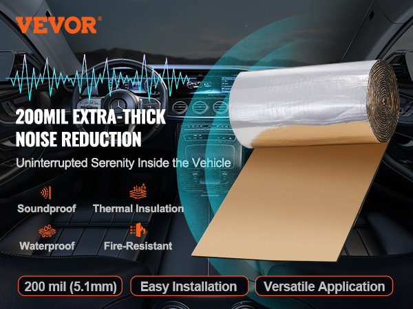 VEVOR car sound deadening mat 200mil extra-thick for noise reduction, thermal insulation, waterproof, fire-resistant.