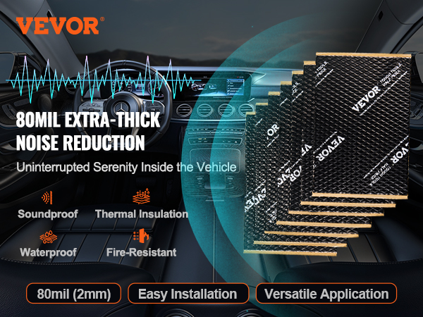 VEVOR car sound deadening mat for 80mil extra-thick noise reduction, thermal insulation, and waterproofing.