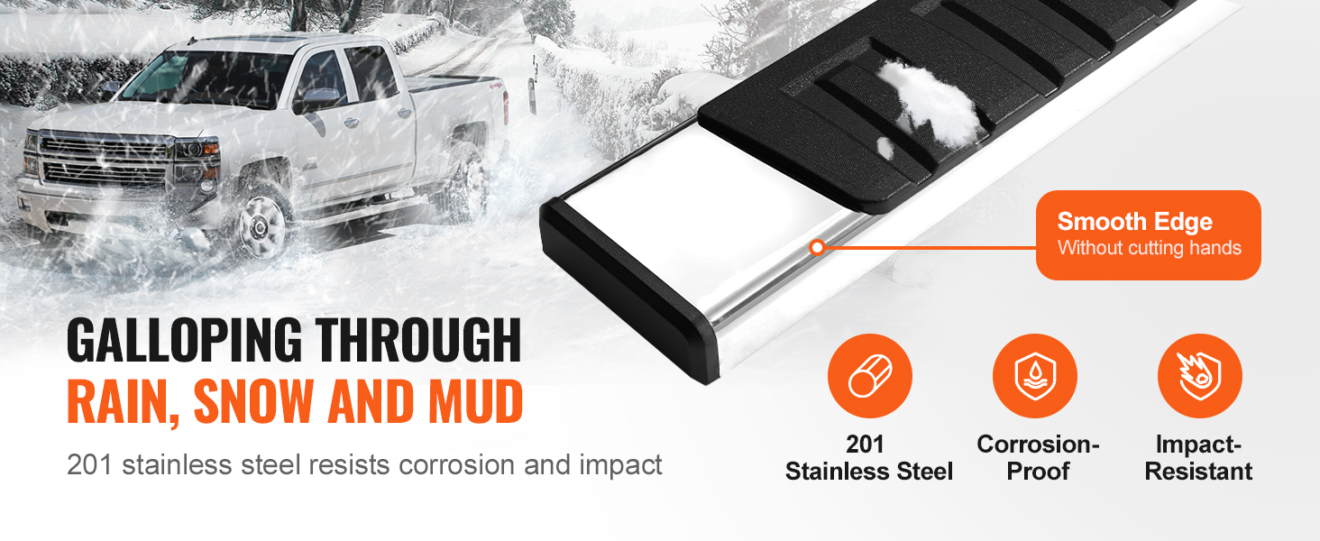 VEVOR running boards withstand rain, snow, mud; smooth edges, 201 stainless steel, corrosion and impact-resistant.