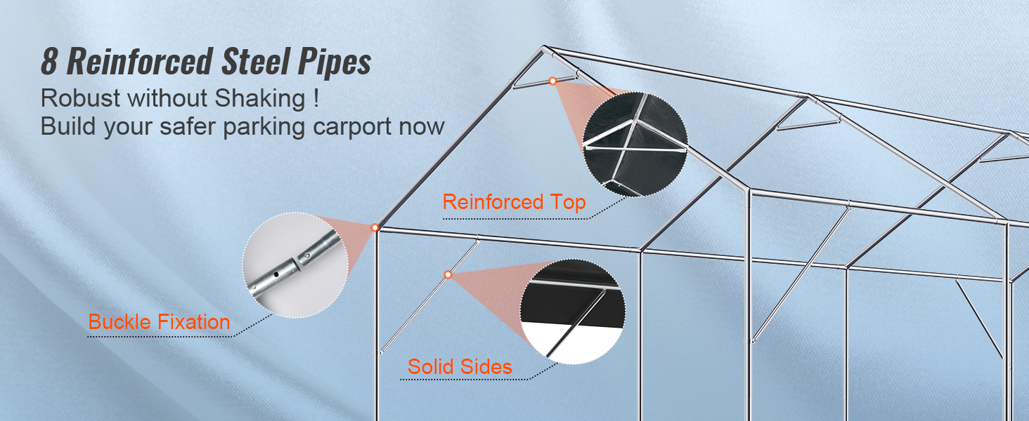 8 reinforced steel pipes and buckle fixation for VEVOR carport with reinforced top and solid sides.