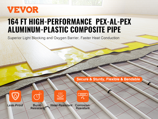 VEVOR pex-al-pex tubing for leak-proof, burst-resistant, wear-resistant, and corrosion-resistant flooring.