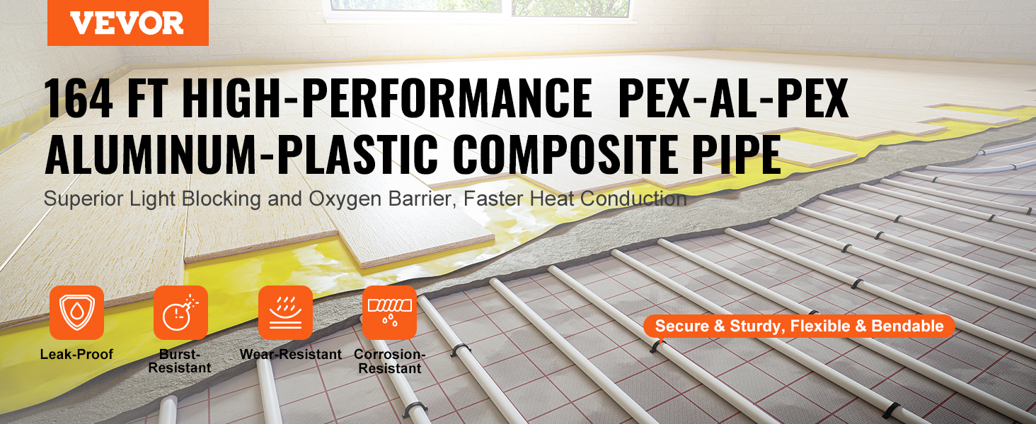 VEVOR pex-al-pex tubing for leak-proof, burst-resistant, wear-resistant, and corrosion-resistant flooring.