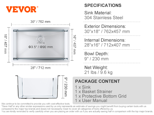 VEVOR kitchen sink dimensions: 30"x18" exterior, 28"x16" interior, 9" depth. 304 stainless steel.