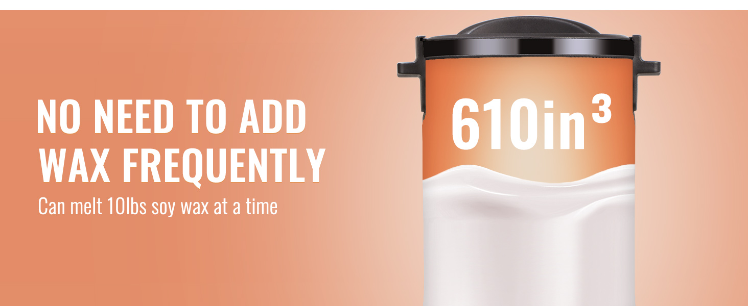 VEVOR wax melter – melts 10lbs soy wax at once, 610in³ capacity, no need to add wax frequently.