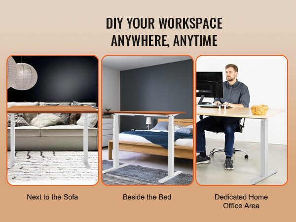 diy your workspace with VEVOR standing desk frame next to the sofa, bed, or in home office area.