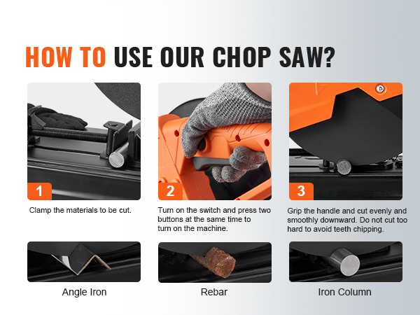 how to use the VEVOR abrasive chop saw: clamp material, press buttons, grip handle and cut smoothly.