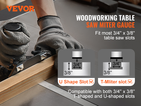 VEVOR precision miter gauge on a woodworking table with gloves. fits 3/4" x 3/8" table saw slots.