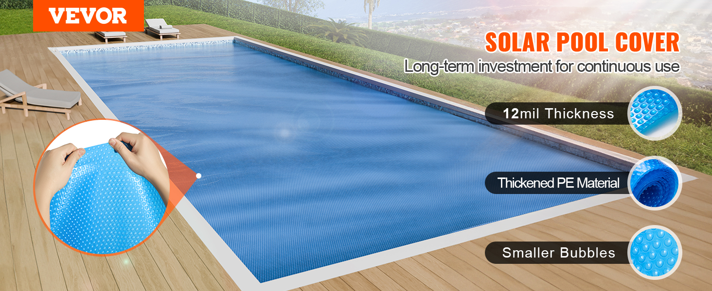 VEVOR solar pool cover on a pool with thickened pe material, 12mil thickness, and smaller bubbles.