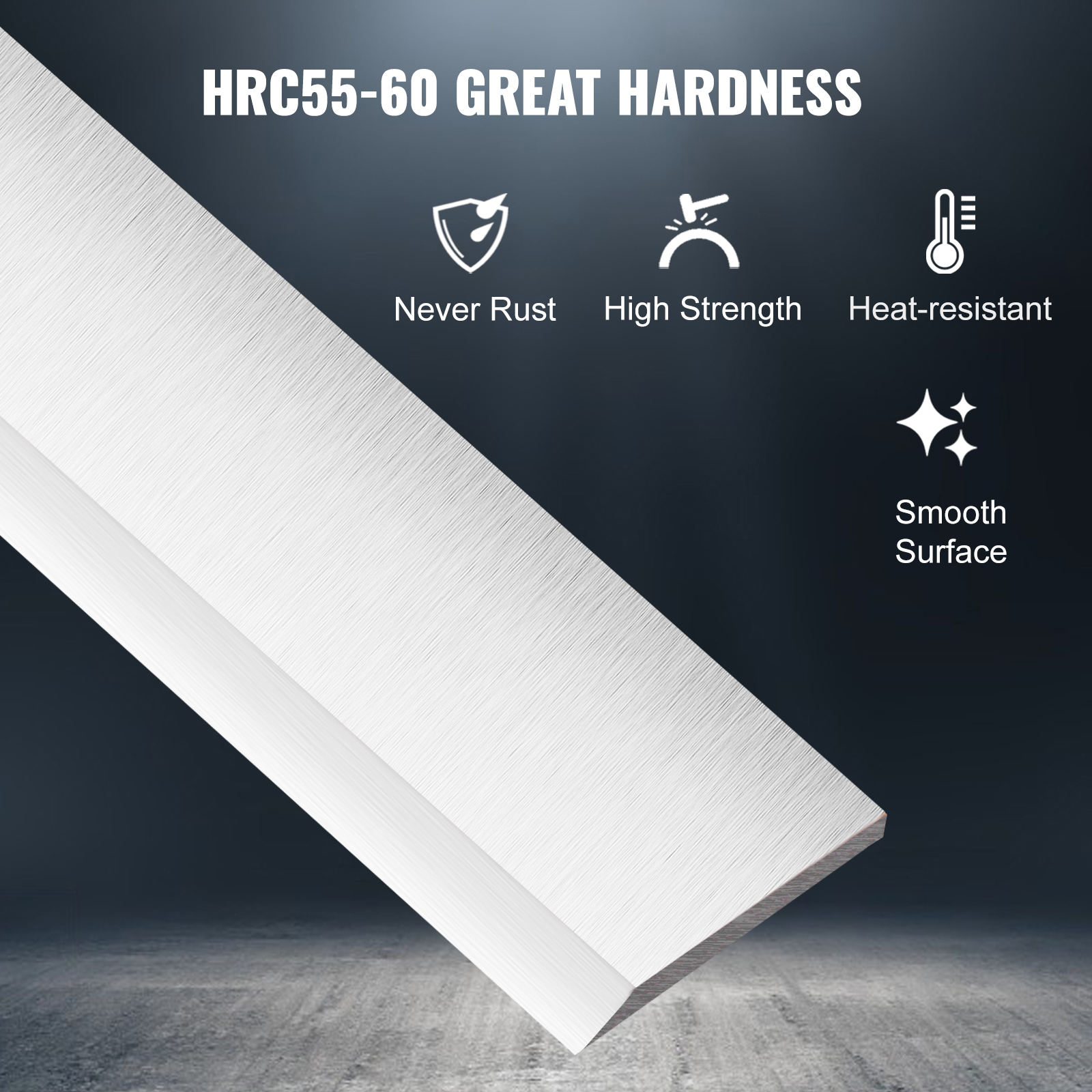 VEVOR planer blades with hrc55-60 hardness, never rust, high strength, heat-resistant, and smooth surface.