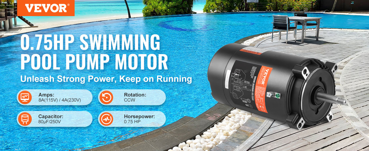 VEVOR pool pump motor beside a pool, specifications include 0.75 hp, 8a/4a, ccw rotation, and 80µf/250v.