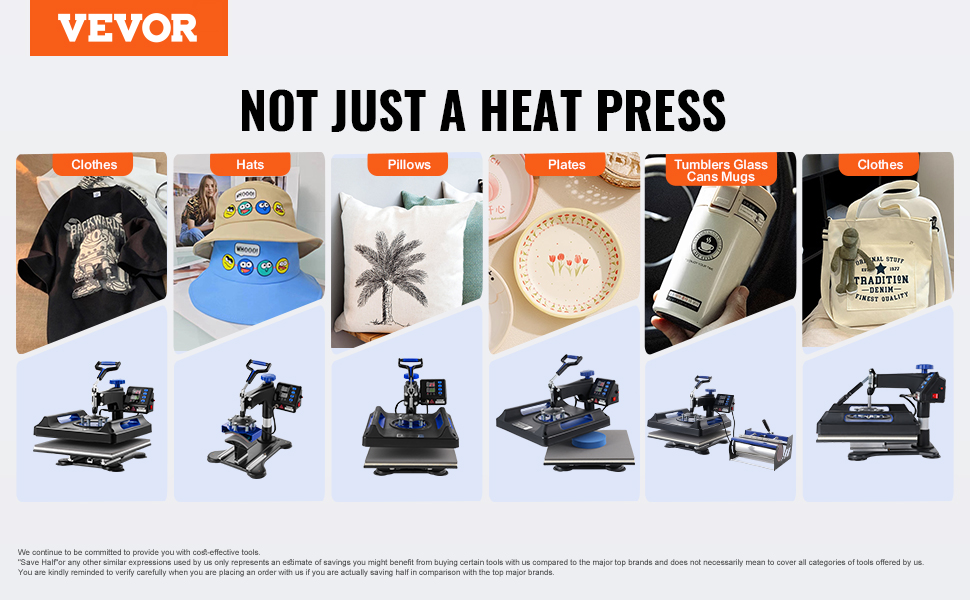 VEVOR heat press machine for clothes, hats, pillows, plates, tumblers. "not just a heat press."