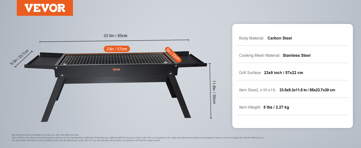 VEVOR portable charcoal grill dimensions: 33.5"x9.3"x11.8", grill surface 23"x9", made of carbon steel.